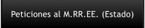Peticiones al M.RR.EE. (Estado)